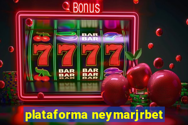 plataforma neymarjrbet